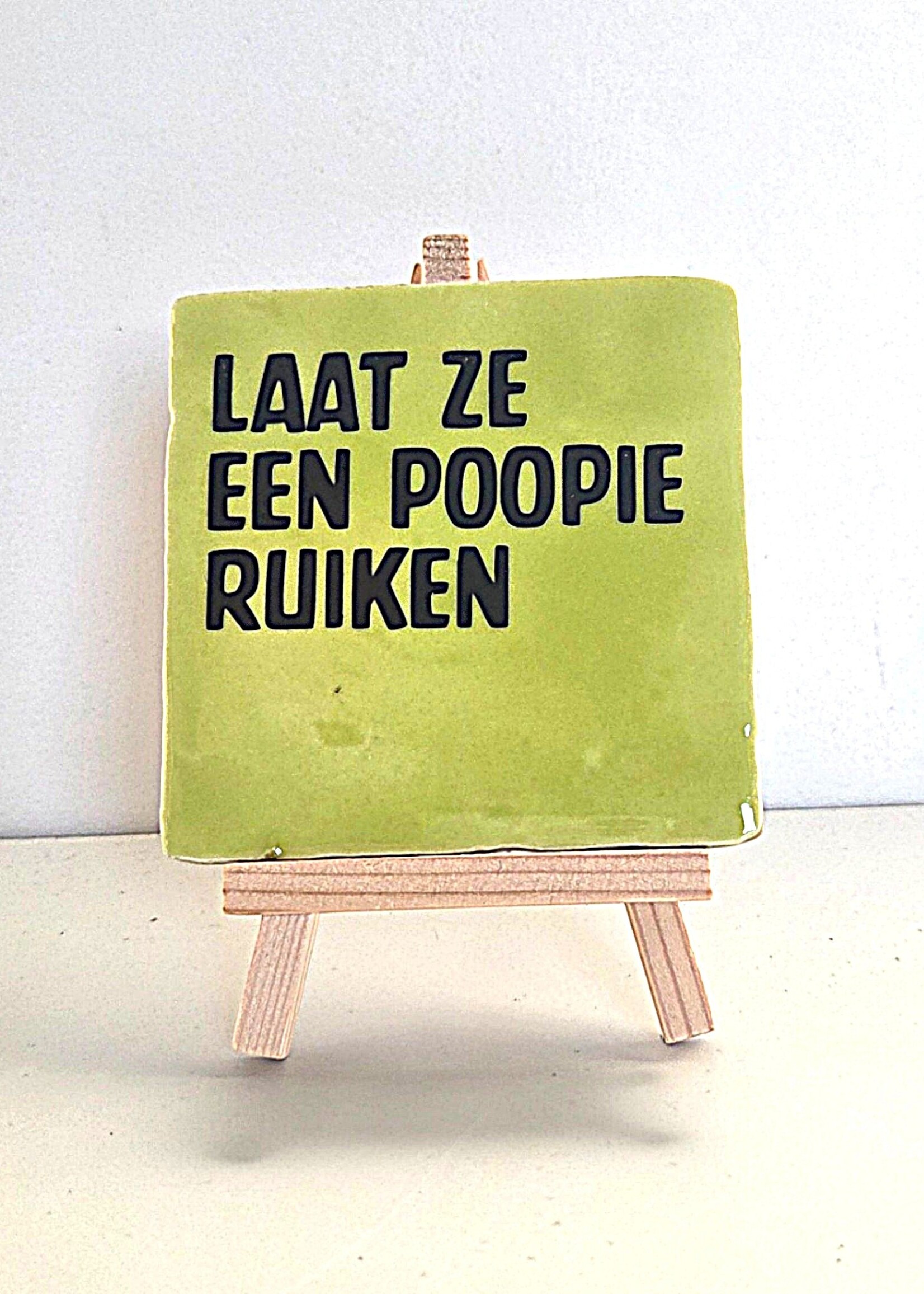 Tegel Quotes Tegel "laat ze een poopie ruiken" – handgemaakt 10x10 cm