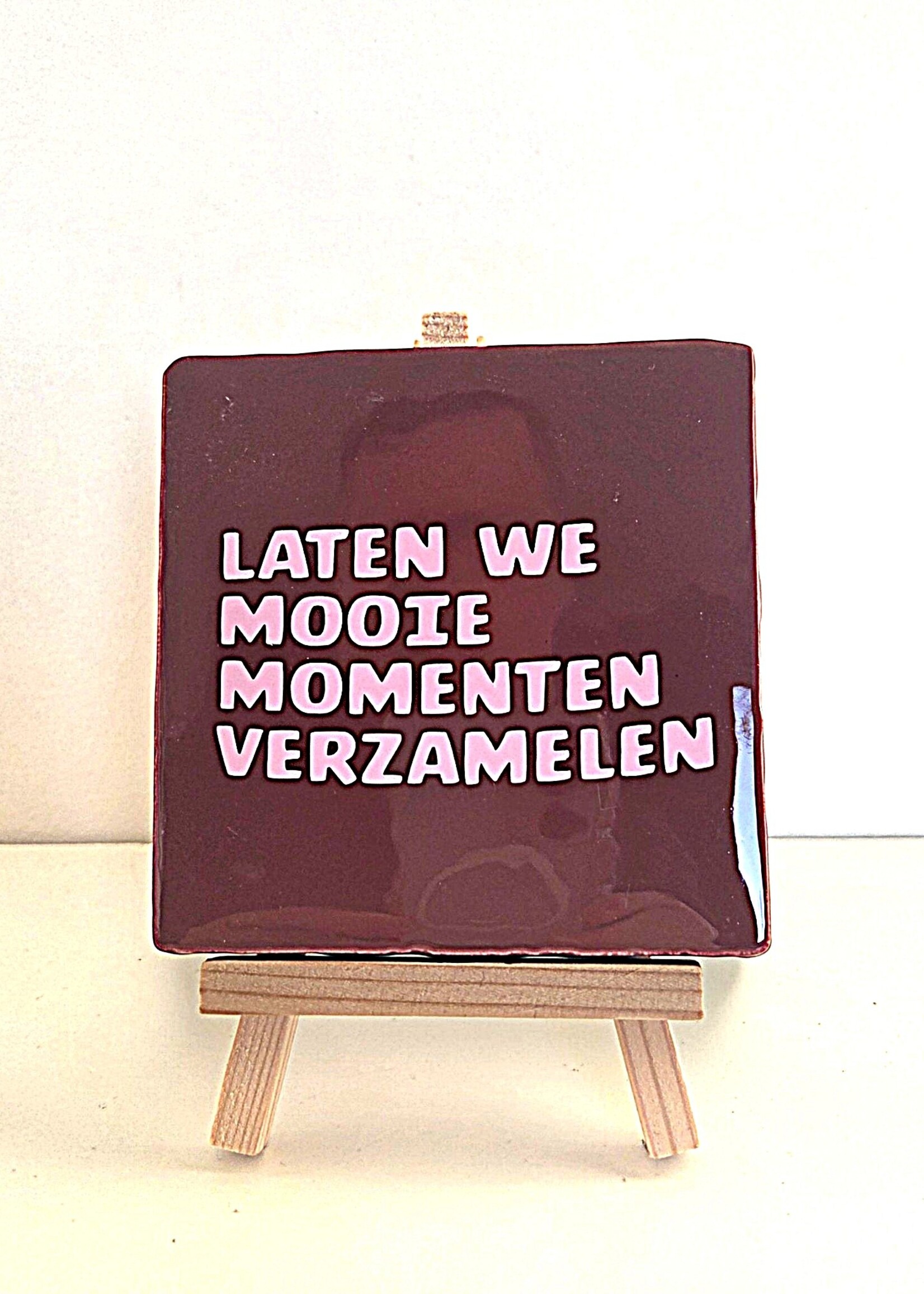 Tegel Quotes Tegel "laten we mooie momenten verzamelen" – handgemaakt 10x10 cm