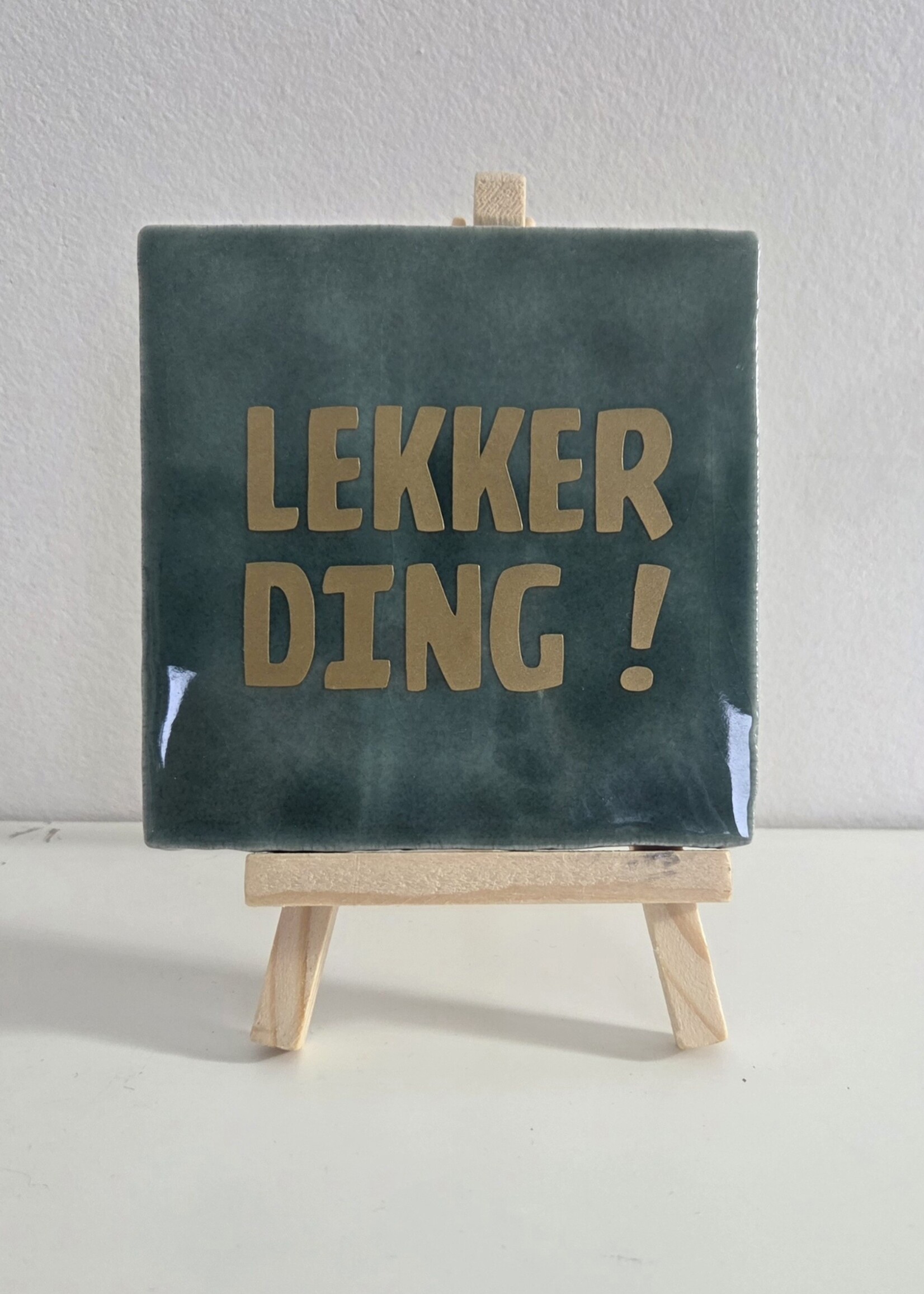 Tegel Quotes Tegel "lekker ding" – handgemaakt 10x10 cm