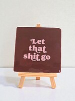 Tegel Quotes let that shit go - bordeaux