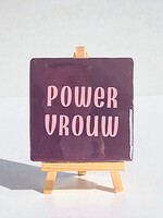 Tegel Quotes power vrouw - paars
