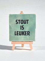 Tegel Quotes stout is leuker -groen