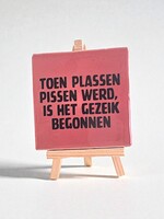 Tegel Quotes toen plassen pissen werd, is het gezeik begonnen - roze