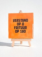 Tegel Quotes verstand op o frituur op 180 - oranje