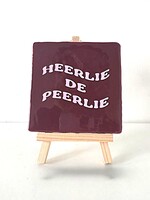 Tegel Quotes heerlie de peerlie - bordeaux