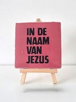 Tegel Quotes In de naam van Jezus - roze