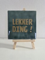 Tegel Quotes lekker ding - zeegroen