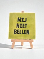 Tegel Quotes mij niet bellen - pistache