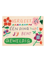 Zintenz Ansichtkaart Vergeet een ding niet  jij bent geweldig C37