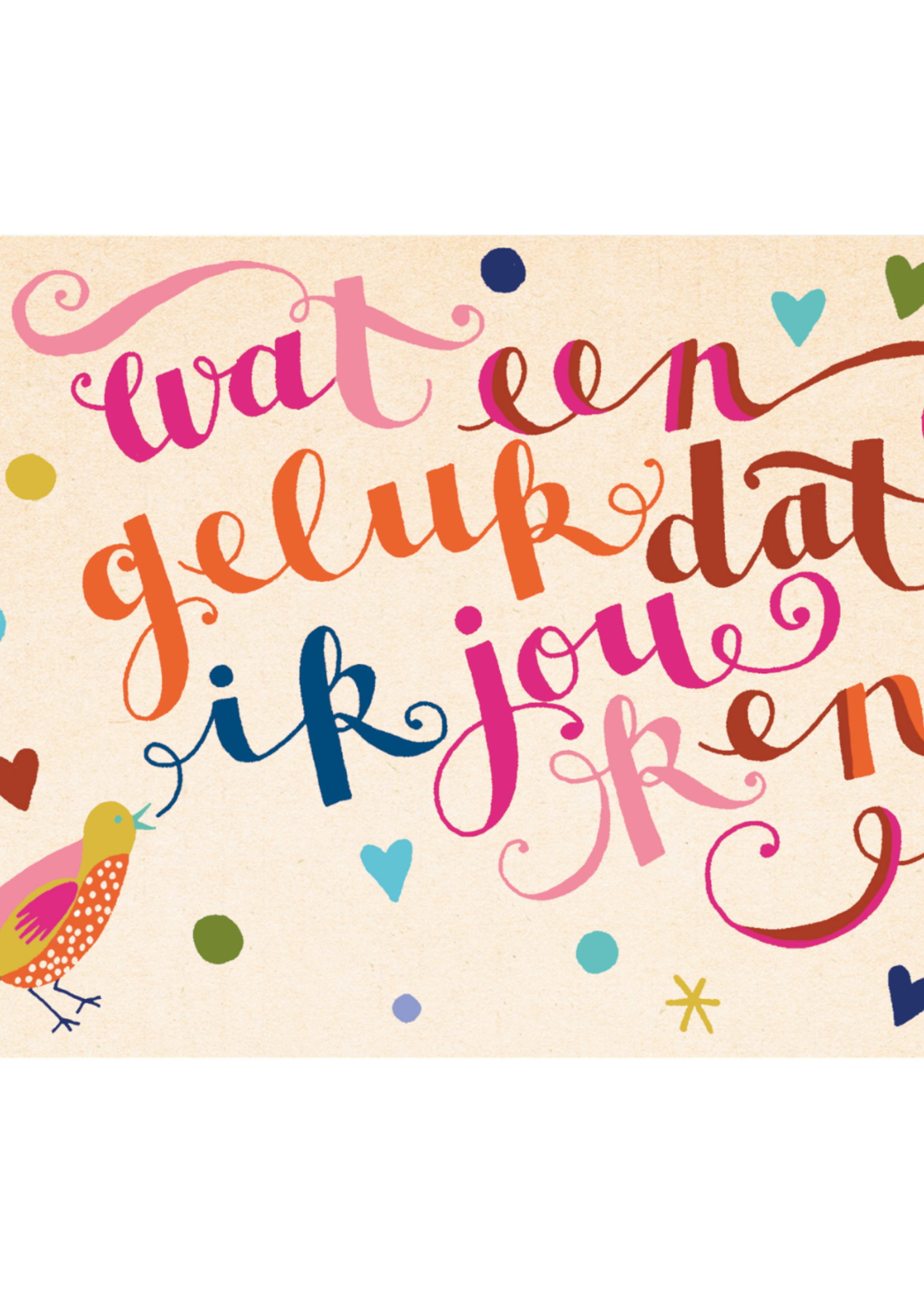 Zintenz Ansichtkaart Wat een geluk dat ik jou C24