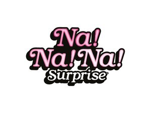 Na! Na! Na! Surprise