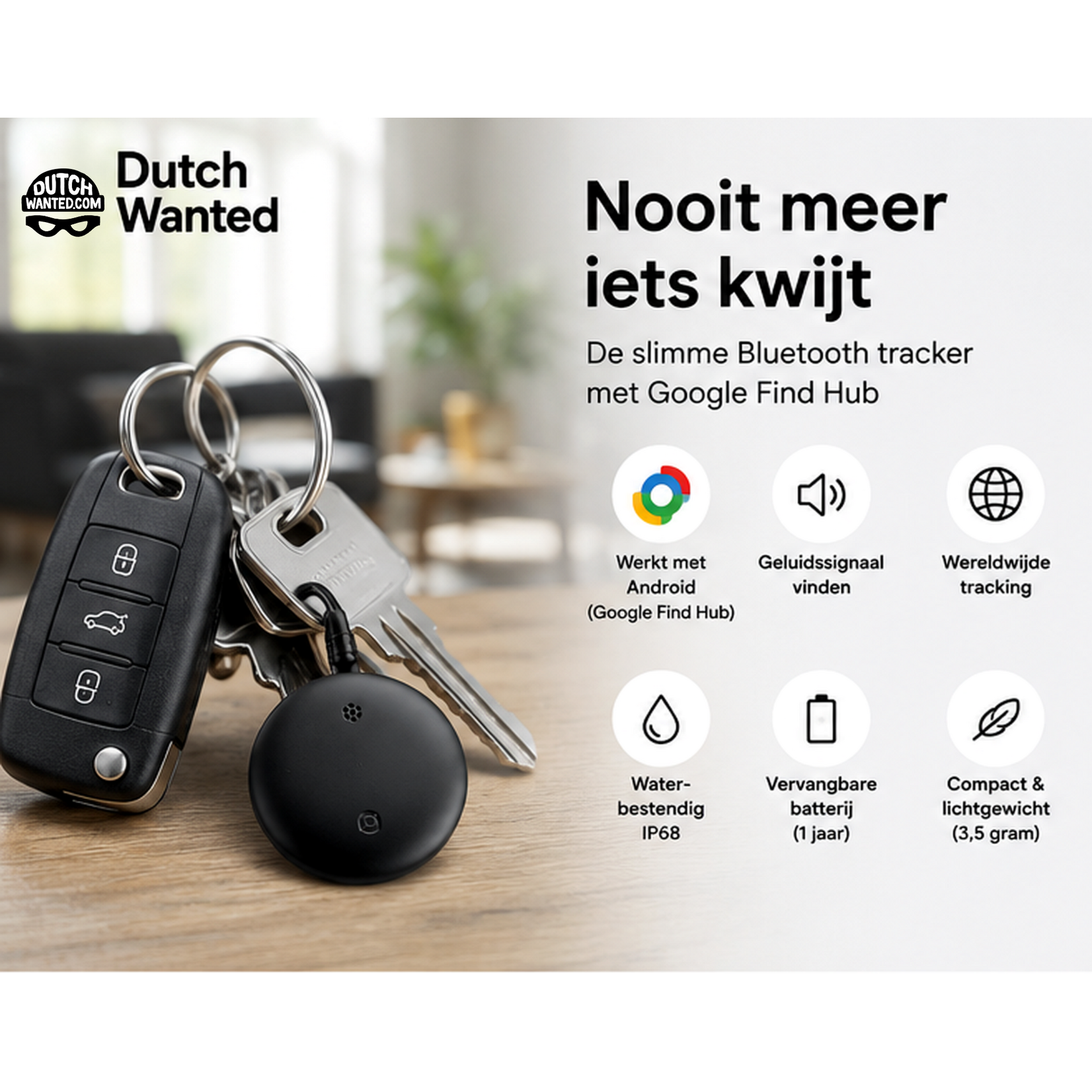 Dutch Wanted Dutch Wanted GPS Tracker - Bluetooth Tracker voor Android - Keyfinder met Google Find Hub App
