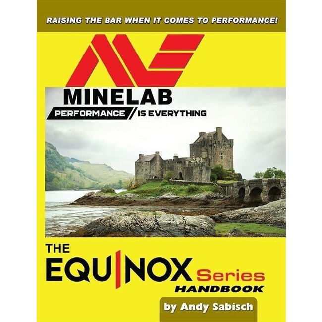 Minelab Metaaldetectors The Equinox Series Andy Sabisch