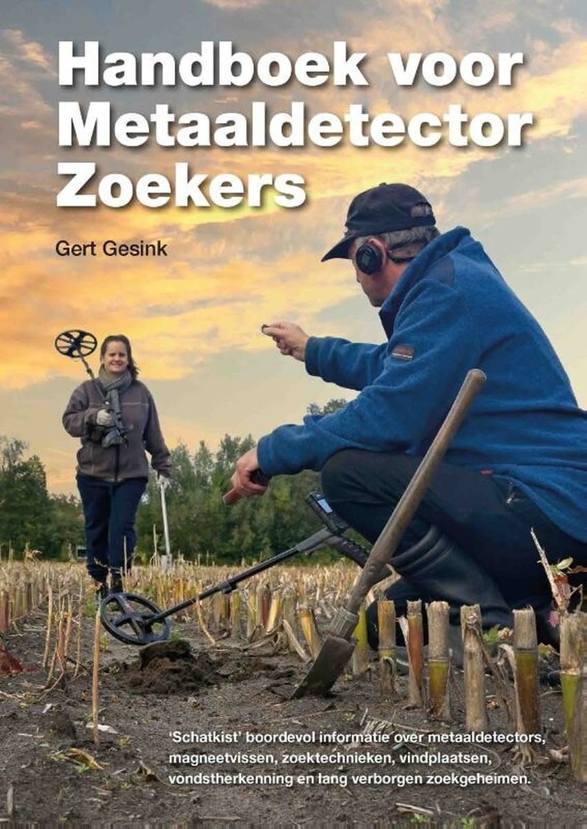 Detect Metaaldetectors Handboek voor Metaaldetector Zoekers - Gert Gesink
