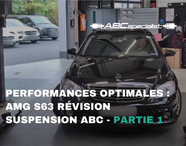Retour aux performances optimales : révision de la suspension ABC de l'AMG S63