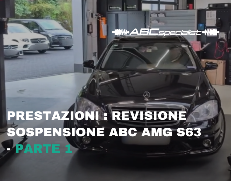 Ritorno alle prestazioni massime: revisione della sospensione ABC dell'AMG S63