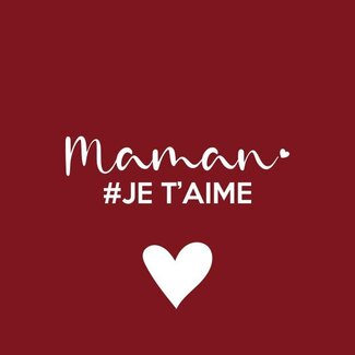 4A Card Label “Maman Je t'aime” | Colour: Dark red | Length 7 centimeter | Width 7 centimeter | Per 20 cards
