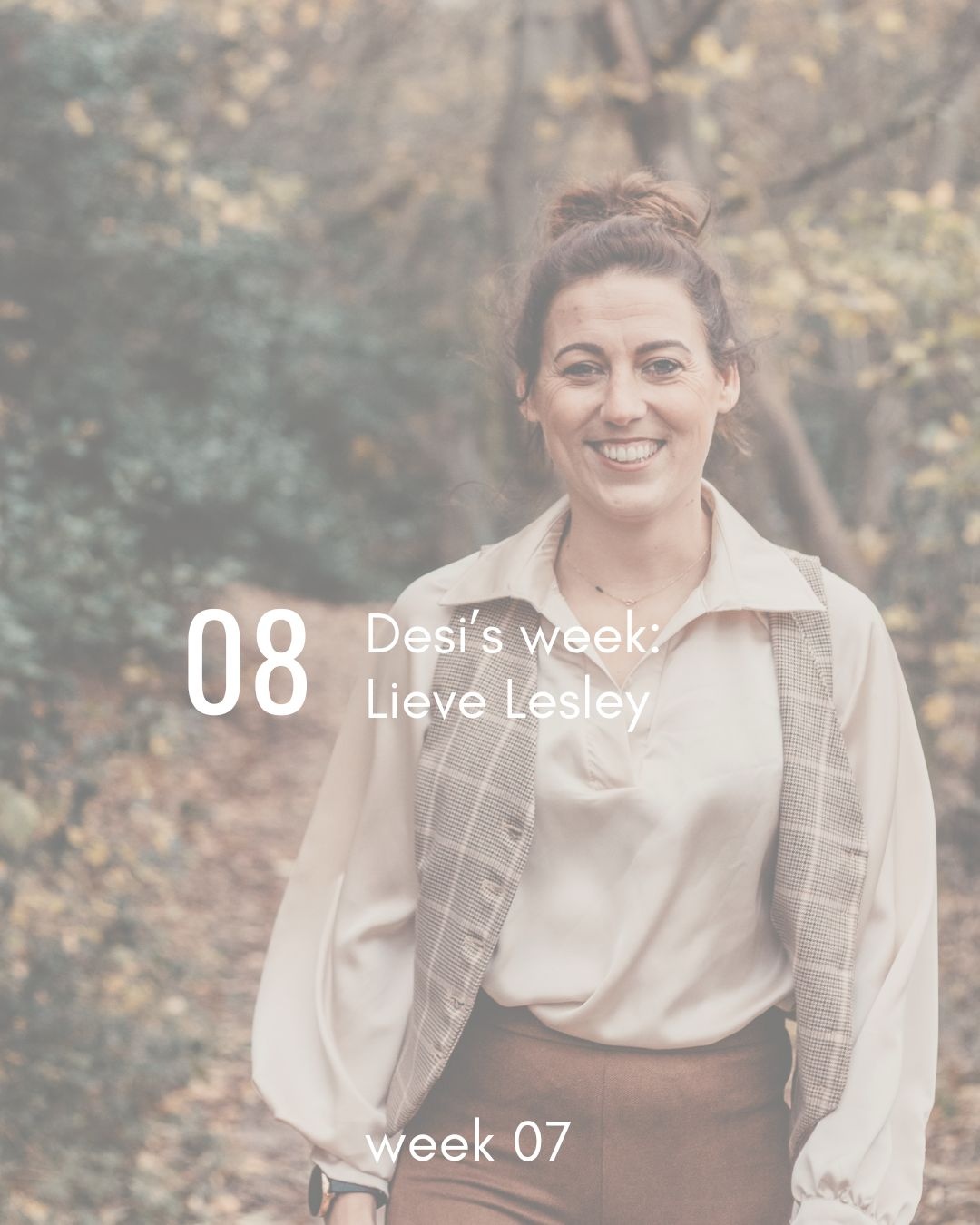8. Lieve Lesley - Week 7