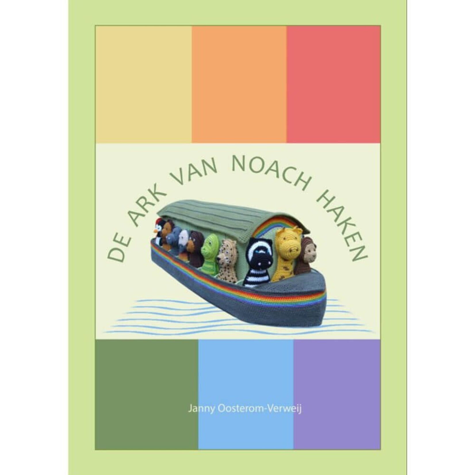 De ark van Noach haken - Janny Oosterom-Verweij