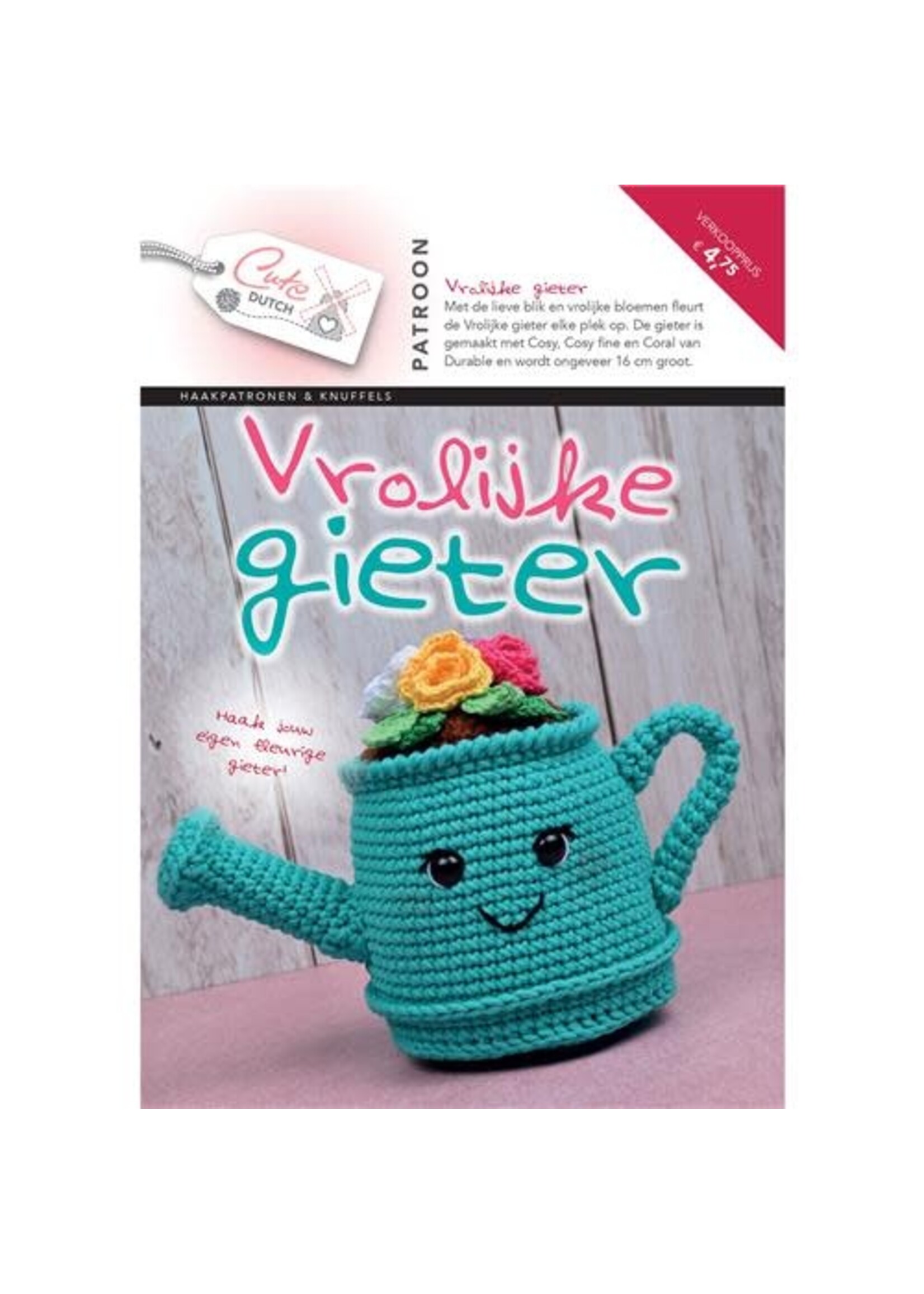 Cute Dutch Cute Dutch Patronenboekje Vrolijke Gieter