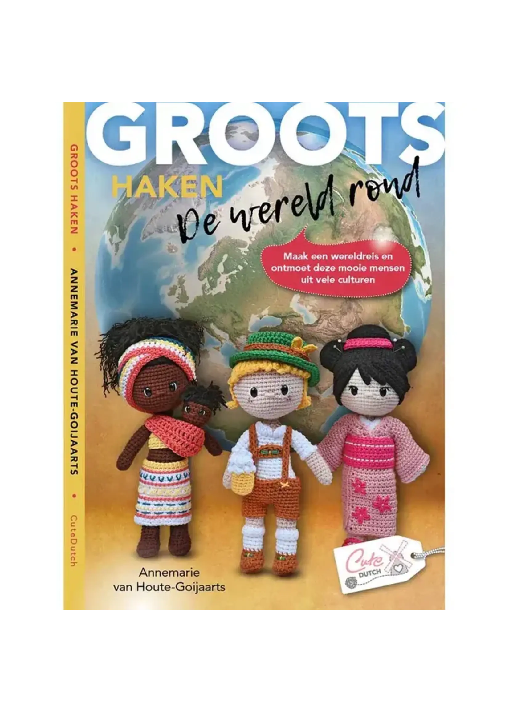 Cute Dutch Haak boek - Groots haken - De wereld rond