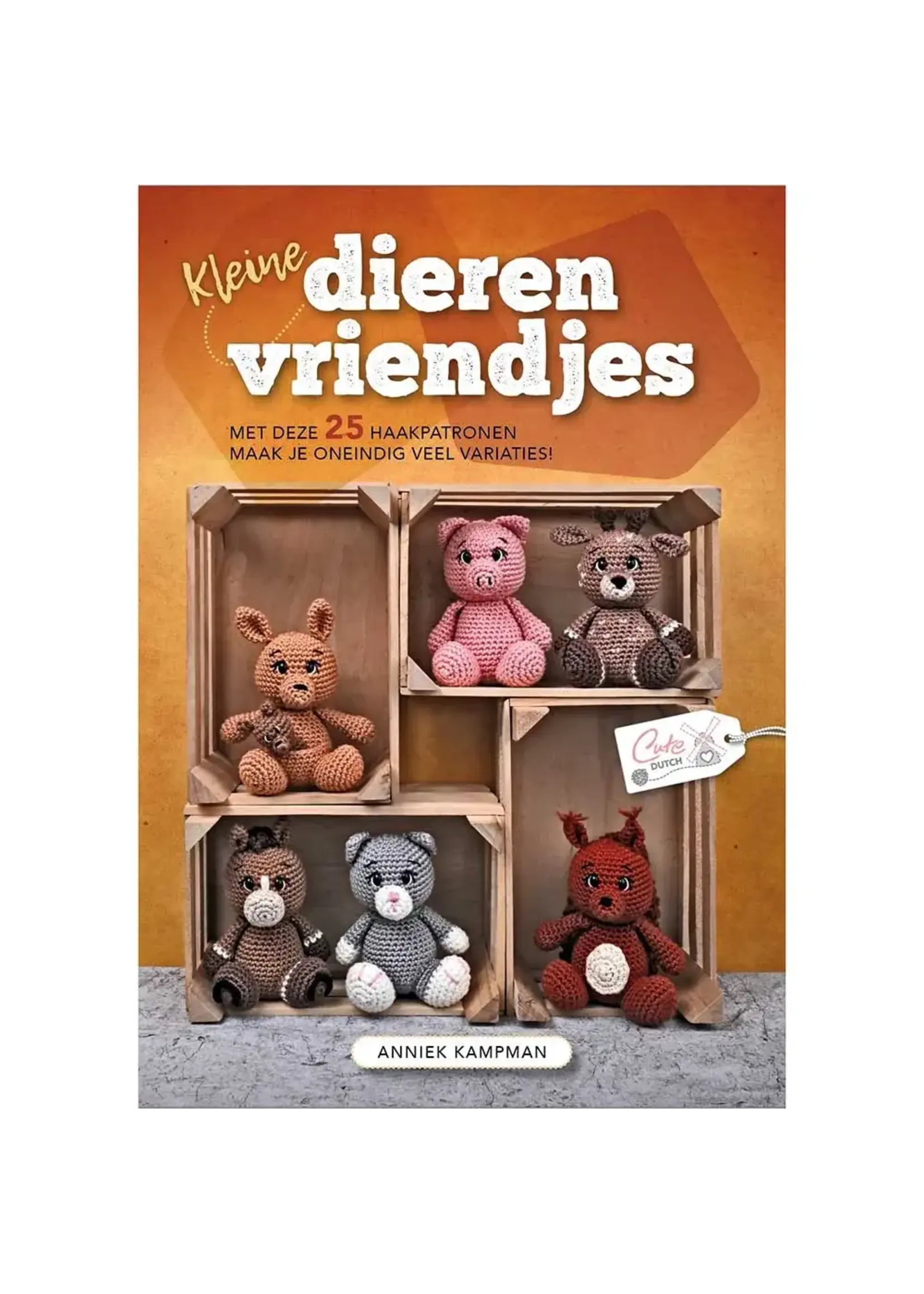 Cute Dutch Kleine dierenvriendjes - Anniek Kampman