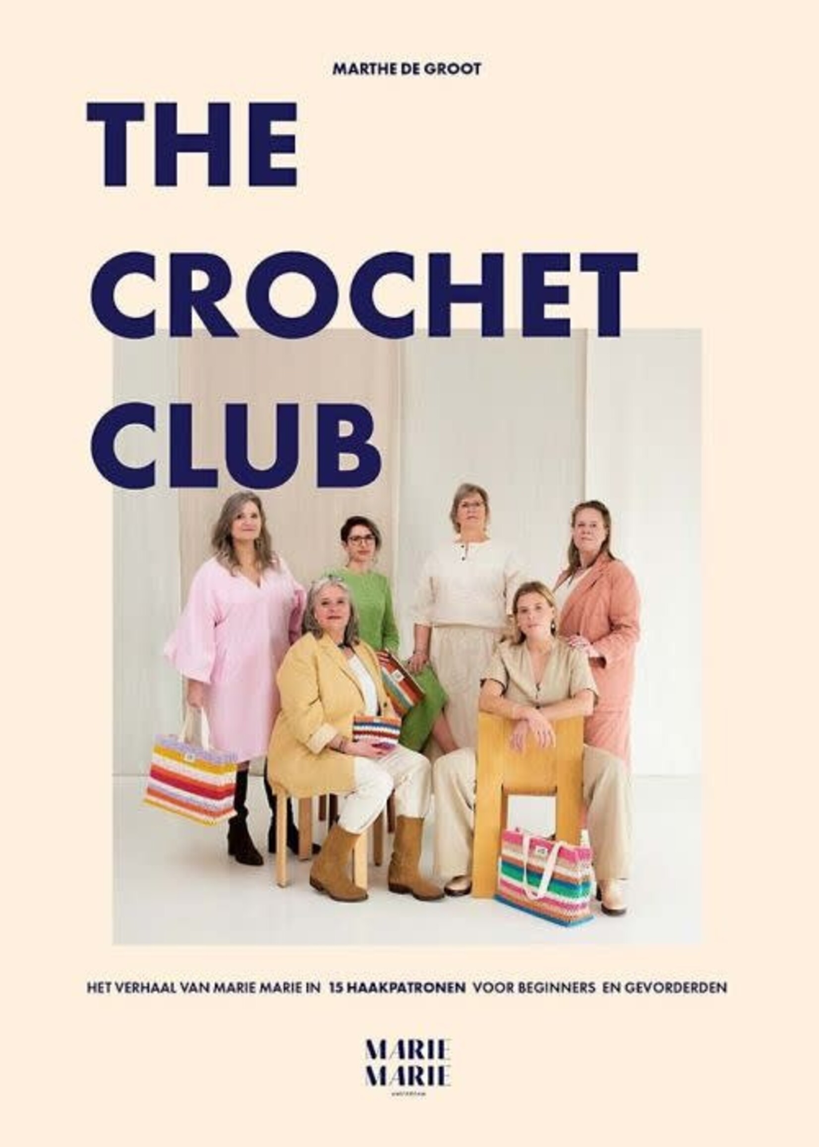 The Crochet club - Marthe de groot