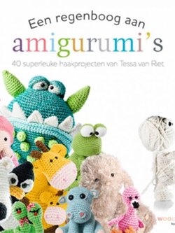 Een regenboog aan amigurumi's - Tessa van Riet