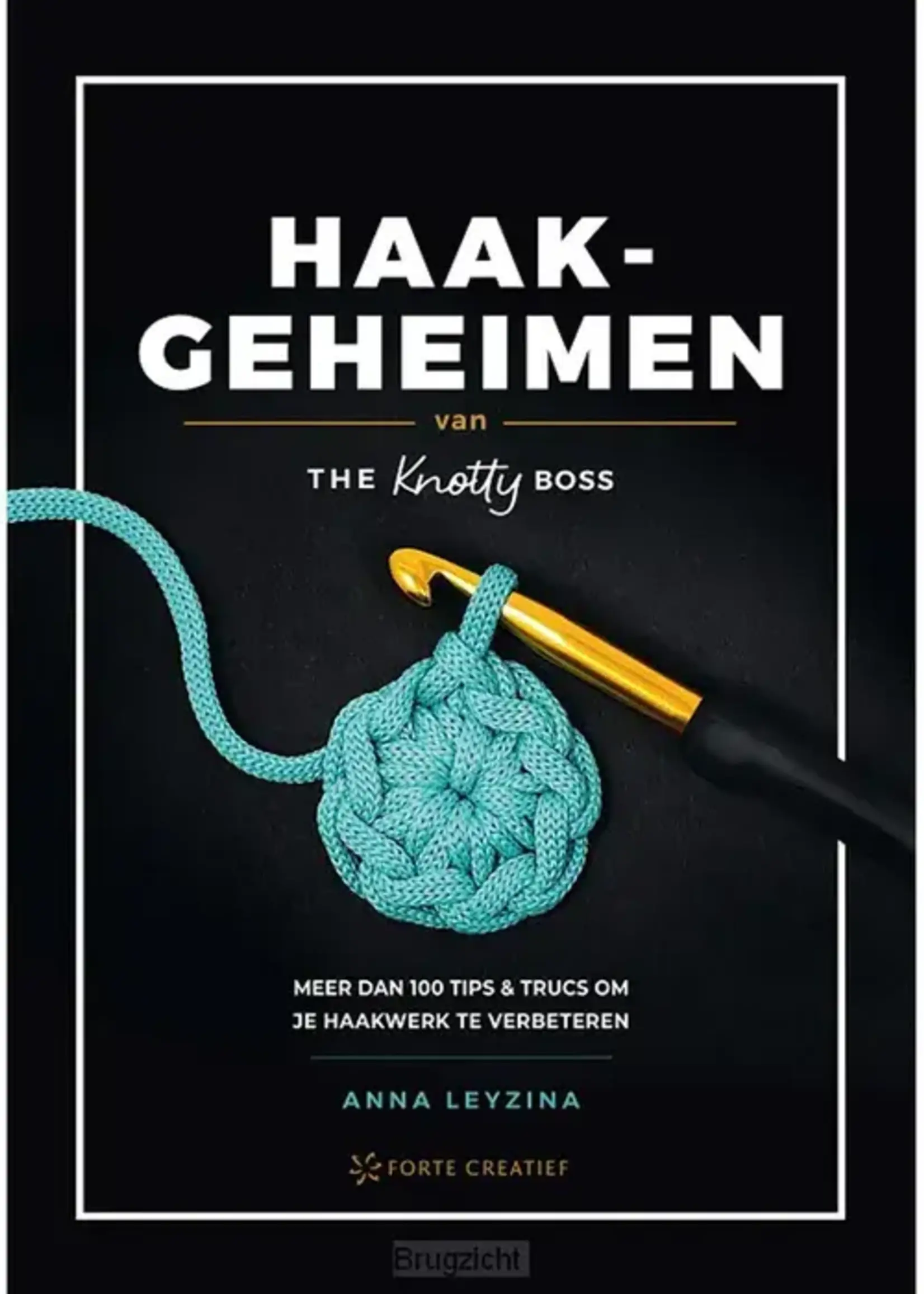 Haakgeheimen van The Knotty Boss - Anna Leyzina
