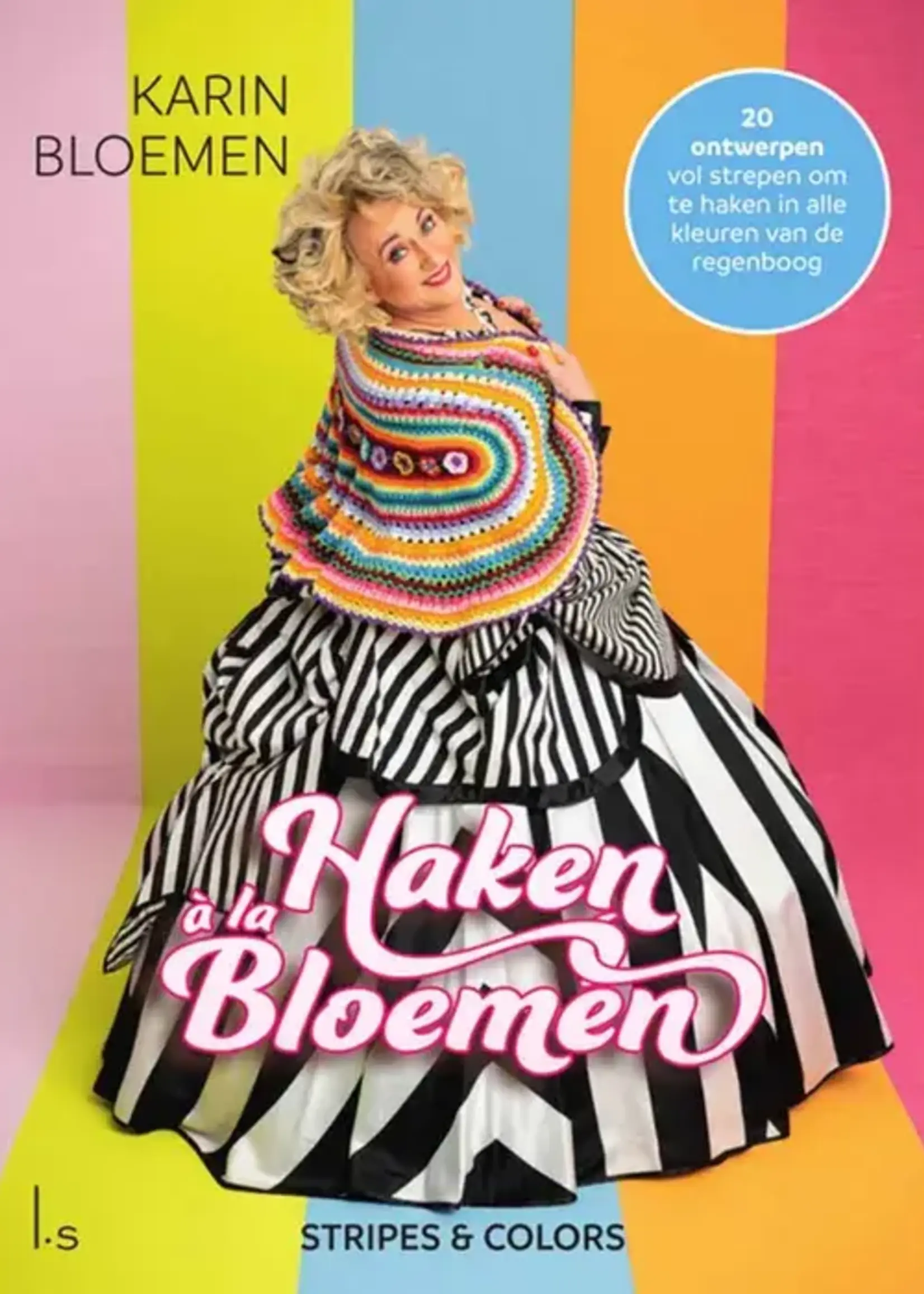 Haken à la Bloemen: stripes en colors - Karin Bloemen