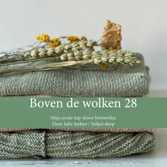 Boven de wolken 28 - Mijn eerste top-down breiwerkje