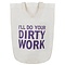I'LL DO YOUR DIRTY WORK