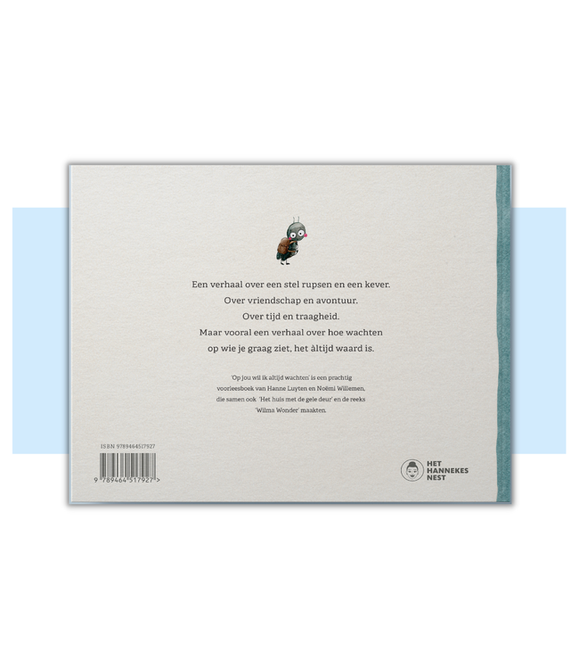 Het Hannekes nest - Op jou wil ik altijd wachten