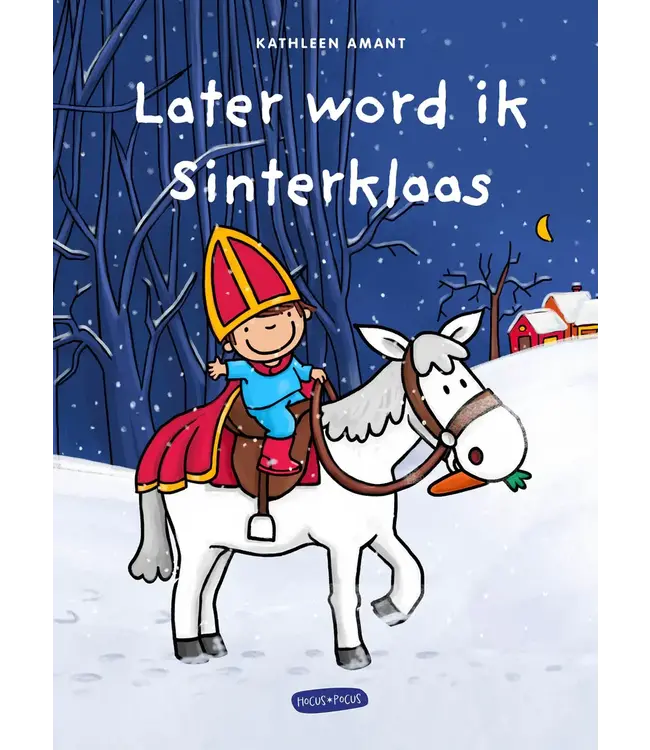 Hocus Pocus - Kathleen Amant Later word ik Sinterklaas