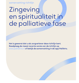 Zingeving en spiritualiteit in de palliatieve fase - samenvatting richtlijn