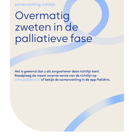 Overmatig zweten in de palliatieve fase - samenvatting richtlijn