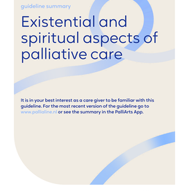 Existential & spiritual aspects in palliative care - guideline summary