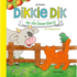 Dikkie Dik op de boerderij
