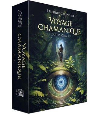 Voyage Chamaniques - cartes oracle - Fréderic Calendini