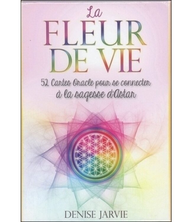 La fleur de vie - 52 cartes oracles pour se connecter à la sagesse d'Astar