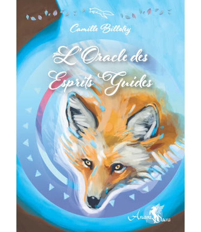 L'oracle des Esprits guides - Camille Billotey