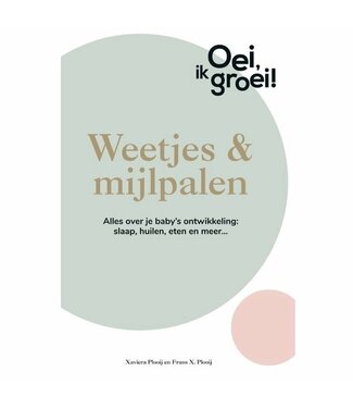 Oei, ik groei 2 - Weetjes en mijlpalen (pb)