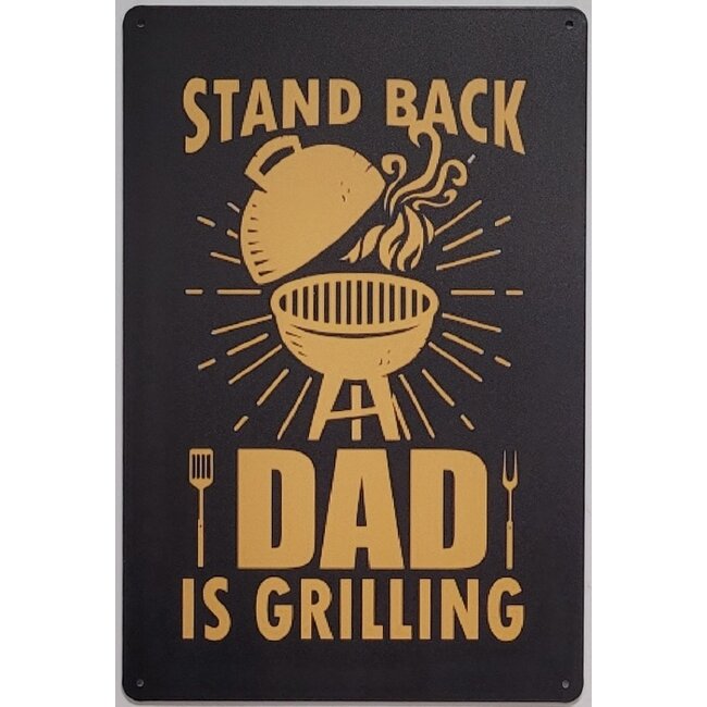 BBQ wandbord Stand Back Dad is Grilling BBQ  30x20cm