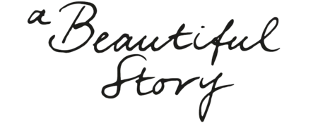 A Beautiful Story