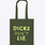 Dicks Don't Lie Dicks Don't Lie Tote bag