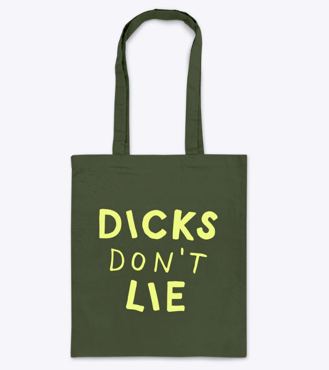Dicks Don't Lie Dicks Don't Lie Tote bag