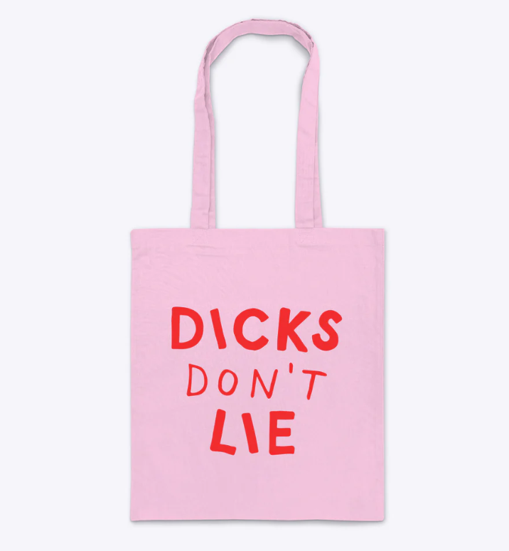 Dicks Don't Lie Dicks Don't Lie Tote bag
