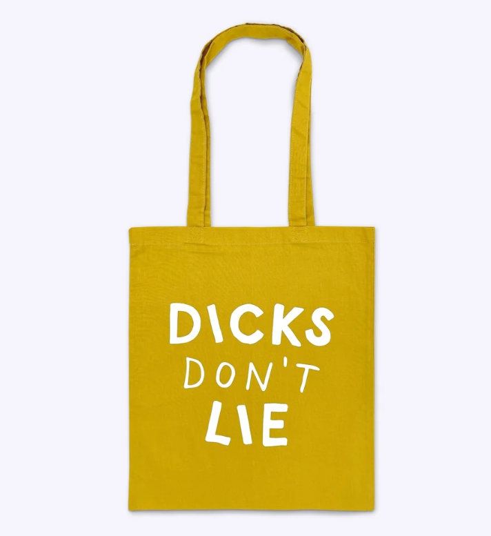 Dicks Don't Lie Dicks Don't Lie Tote bag