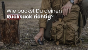 Wie packst Du deinen Rucksack richtig?