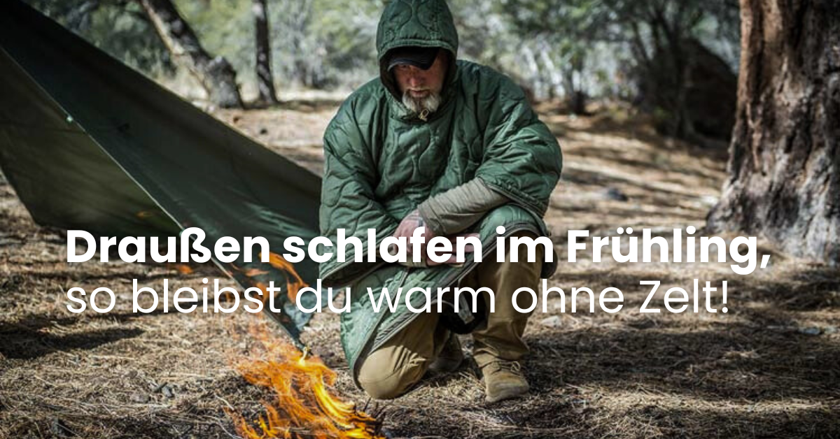 Draußen schlafen im Frühling - so bleibst du warm ohne Zelt